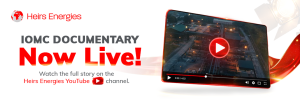 Heirs Energies Integrated Operations Management Centre (IOMC) Documentary is LIVE!