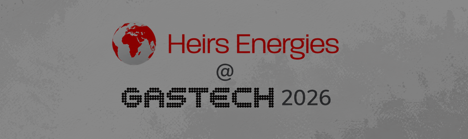 Heirs Energies at Gastech Exhibition & Conference 2026